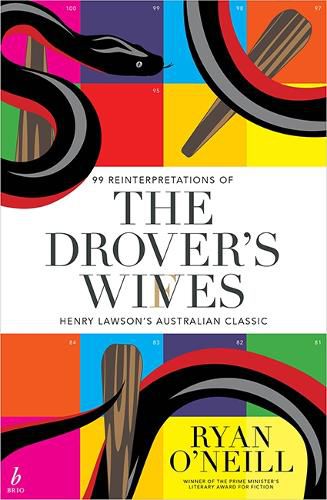 Cover image for The Drover's Wives: 99 Reinterpretations of Henry Lawson's Australian Classic