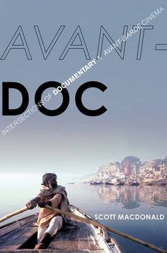 Cover image for Avant-Doc: Intersections of Documentary and Avant-Garde Cinema