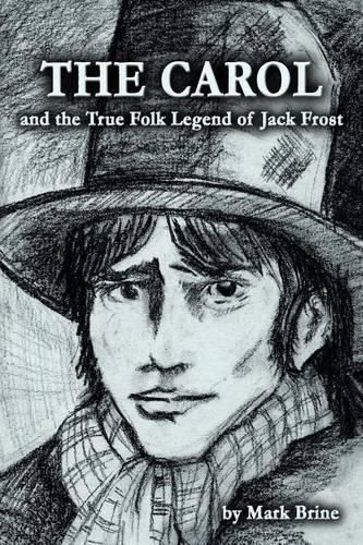 Cover image for The Carol and the True Folk Legend of Jack Frost