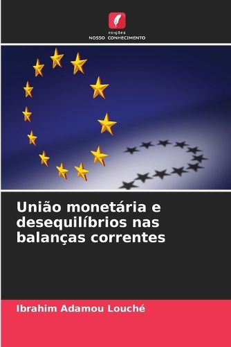 Cover image for Uniao monetaria e desequilibrios nas balancas correntes