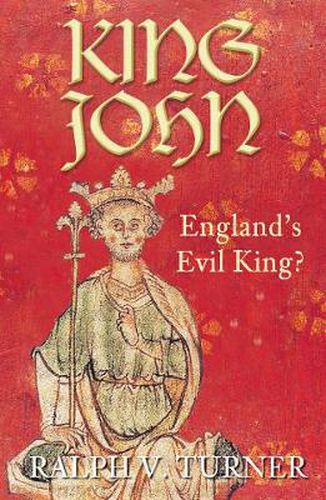 King John: England's Evil King?