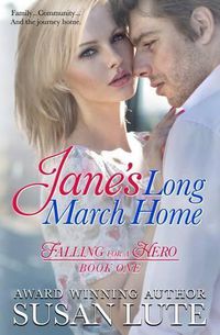 Cover image for Jane's Long March Home: Falling for a Hero