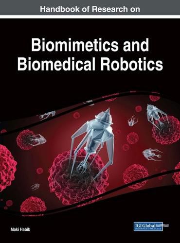 Cover image for Handbook of Research on Biomimetics and Biomedical Robotics