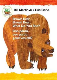 Cover image for Brown Bear, Brown Bear, What Do You See? / Oso Pardo, Oso Pardo, ?Que Ves Ahi? (Bilingual Board Book - English / Spanish)