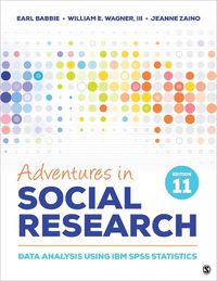 Cover image for Adventures in Social Research: Data Analysis Using IBM SPSS Statistics