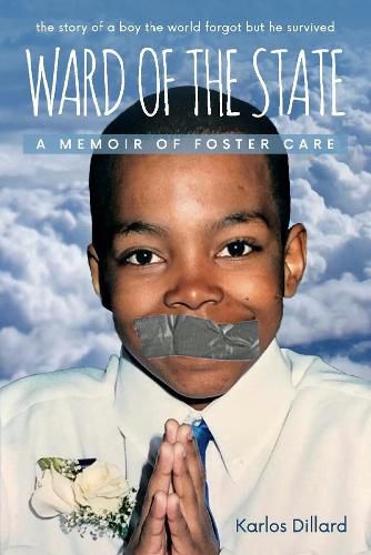 Cover image for Ward of the State: A Memoir Of Foster Care