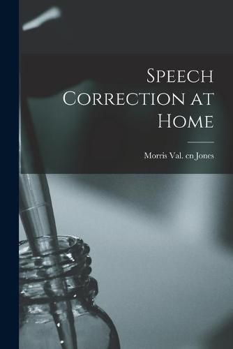 Cover image for Speech Correction at Home