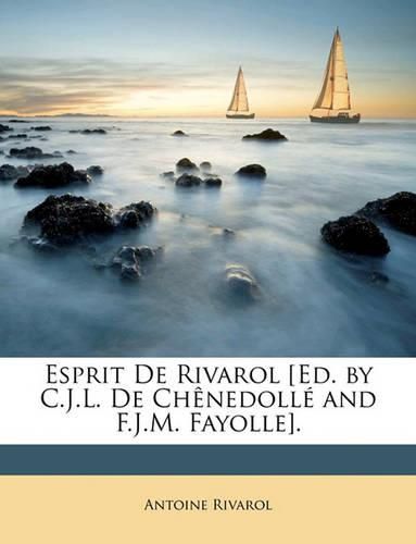 Cover image for Esprit de Rivarol [Ed. by C.J.L. de Chnedoll and F.J.M. Fayolle].