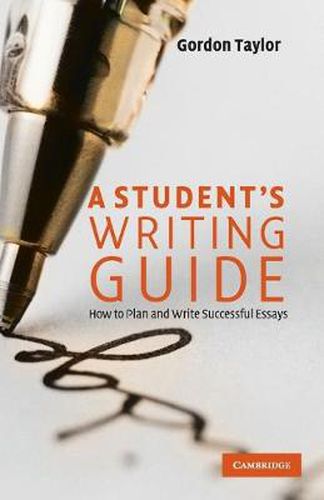 Cover image for A Student's Writing Guide: How to Plan and Write Successful Essays