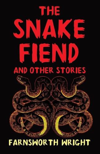 Cover image for The Snake Fiend and Other Stories