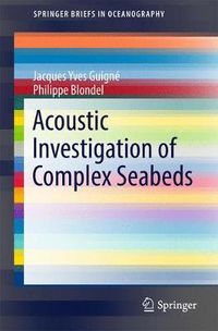 Cover image for Acoustic Investigation of Complex Seabeds