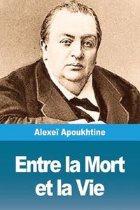 Cover image for Entre la Mort et la Vie