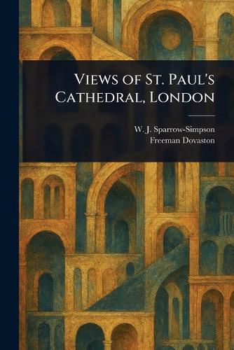 Cover image for Views of St. Paul's Cathedral, London