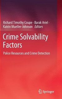 Cover image for Crime Solvability Factors: Police Resources and Crime Detection