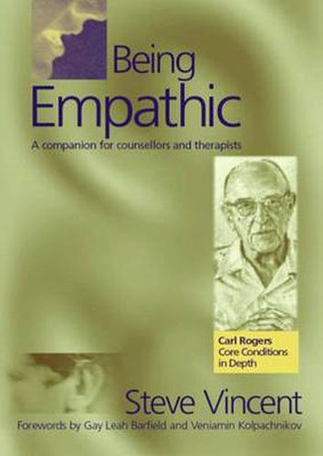 Cover image for Being Empathic: A Companion for Counsellors and Therapists