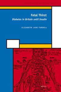 Cover image for Fatal Thirst: Diabetes in Britain until Insulin