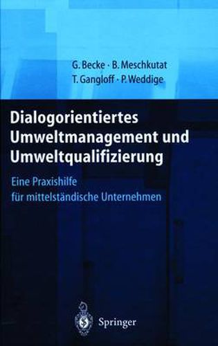 Cover image for Dialogorientiertes Umweltmanagement Und Umweltqualifizierung: Eine Praxishilfe Fur Mittelstandische Unternehmen