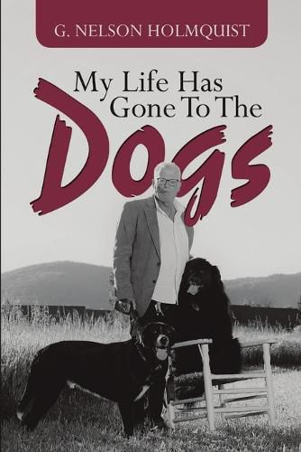 Cover image for My Life Has Gone To The Dogs
