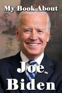 Cover image for My Book About Joe Biden