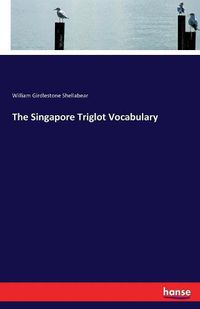 Cover image for The Singapore Triglot Vocabulary