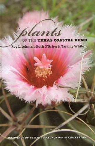 Cover image for Plants of the Texas Coastal Bend