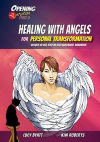 Cover image for Healing with Angels for Personal Transformation: An Easy-to-Use, Step-by-Step Illustrated Guidebook