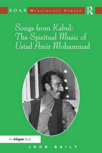 Cover image for Songs from Kabul: The Spiritual Music of Ustad Amir Mohammad