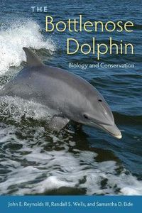 Cover image for The Bottlenose Dolphin: Biology and Conservation
