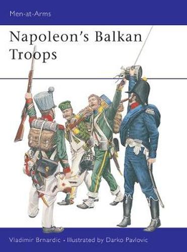 Cover image for Napoleon's Balkan Troops