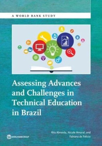 Cover image for Assessing advances and challenges in technical education in Brazil