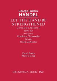 Cover image for Let Thy Hand Be Strengthened, HWV 259