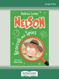 Cover image for Nelson 2: Broccoli and Spies