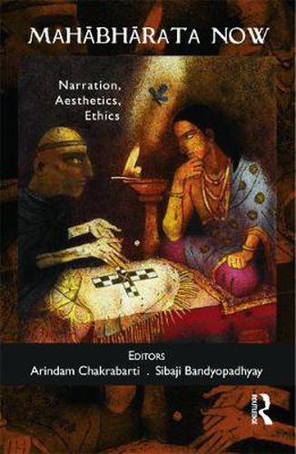 Cover image for Mahabharata Now: Narration, Aesthetics, Ethics