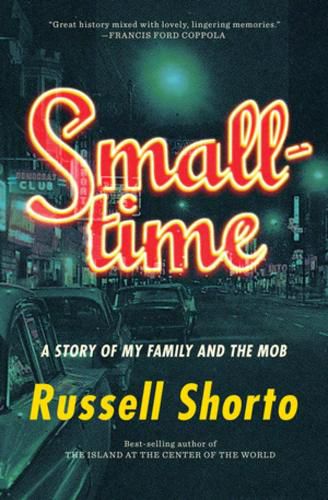 Smalltime: A Story of My Family and the Mob