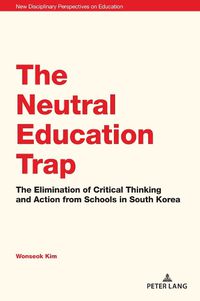 Cover image for The Neutral Education Trap