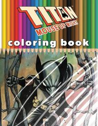 Cover image for Titan Mouse of Might Coloring Book