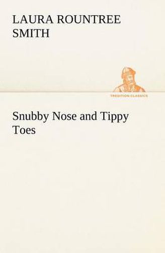 Cover image for Snubby Nose and Tippy Toes