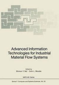 Cover image for Advanced Information Technologies for Industrial Material Flow Systems