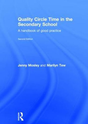 Cover image for Quality Circle Time in the Secondary School: A handbook of good practice