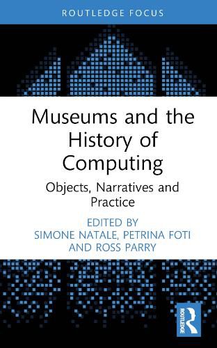 Cover image for Museums and the History of Computing