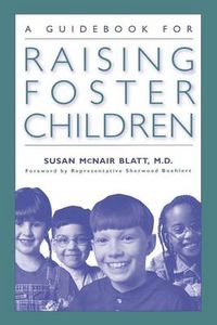 Cover image for A Guidebook for Raising Foster Children