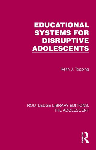 Cover image for Educational Systems for Disruptive Adolescents