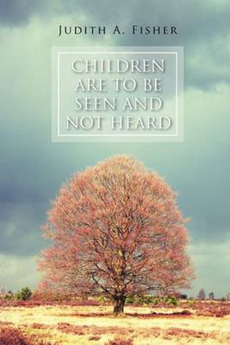 Cover image for Children Are to Be Seen and Not Heard