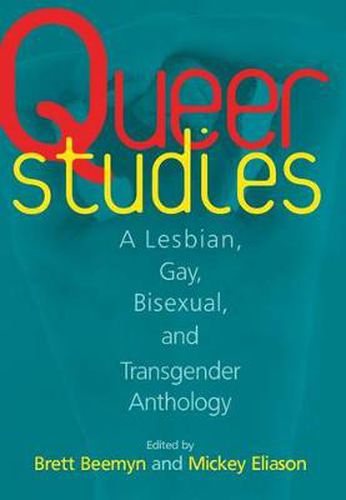 Cover image for Queer Studies: A Lesbian, Gay, Bisexual, and Transgender Anthology