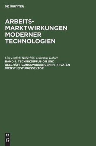 Technikdiffusion und Beschaftigungswirkungen im privaten Dienstleistungssektor