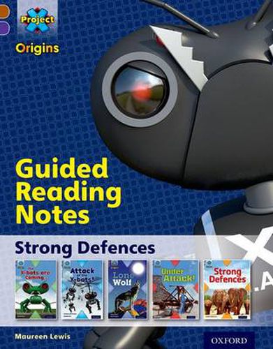 Cover image for Project X Origins: Brown Book Band, Oxford Level 11: Strong Defences: Guided reading notes