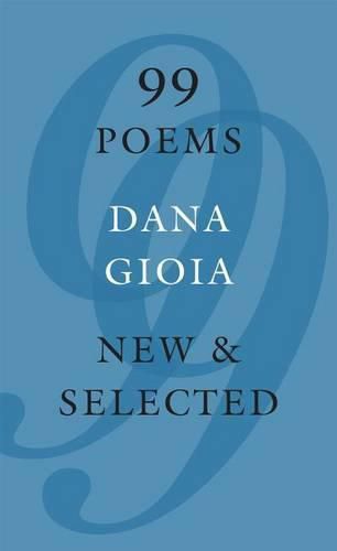 Cover image for 99 Poems: New & Selected