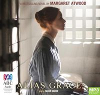 Cover image for Alias Grace: TV Tie-In Edition