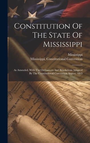 Cover image for Constitution Of The State Of Mississippi