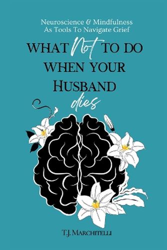 Cover image for What NOT To Do When Your Husband Dies